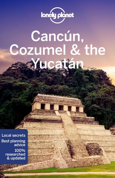 Cancun, Cozumel & Yucatan Guide