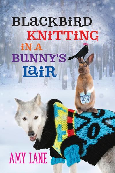 Blackbird Knitting in a Bunny’s Lair