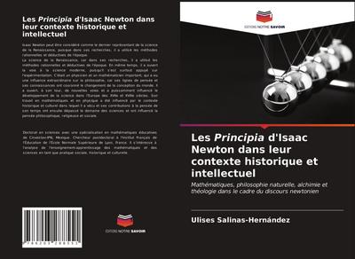 Les Principia d’Isaac Newton dans leur contexte historique et intellectuel
