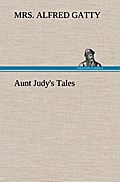 Aunt Judy’s Tales