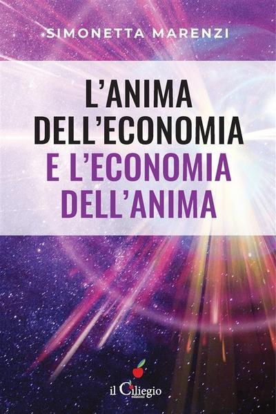 L’anima dell’economia e l’economia dell’anima