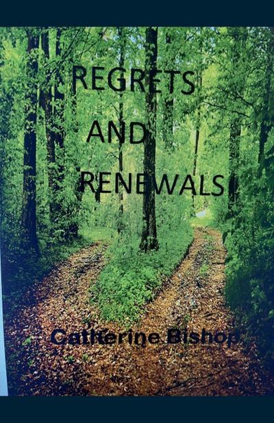 Regrets and Renewals
