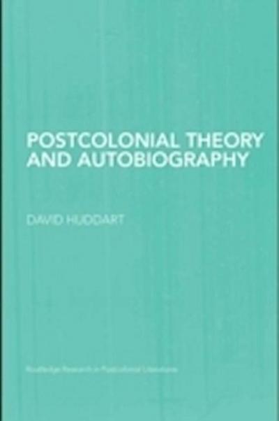 Postcolonial Theory and Autobiography