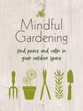 Mindful Gardening