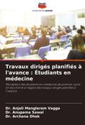 Travaux dirigés planifiés à l’avance : Étudiants en médecine
