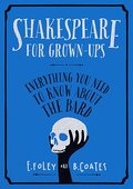Shakespeare for Grown-ups