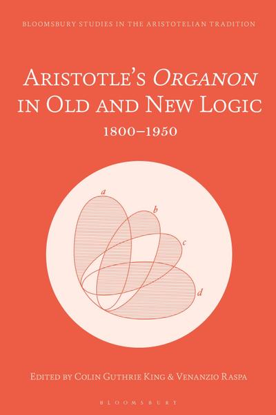 Aristotle’s Organon in Old and New Logic