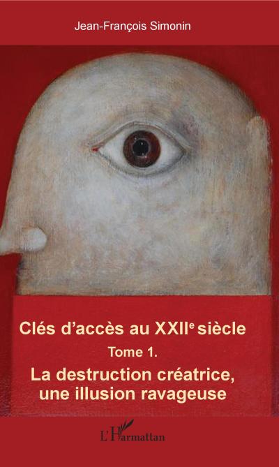 Clés d’accès au XXIIe siècle T.1