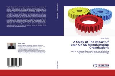 A Study Of The Impact Of Lean On UK Manufacturing Organisations - Sanjay Bhasin