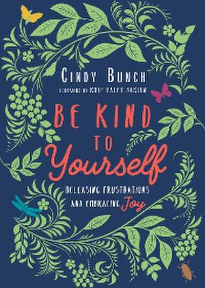 Be Kind to Yourself