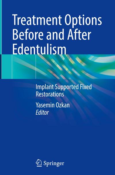 Treatment Options Before and After Edentulism