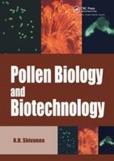 Pollen Biology and Biotechnology
