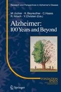 Alzheimer: 100 Years and Beyond