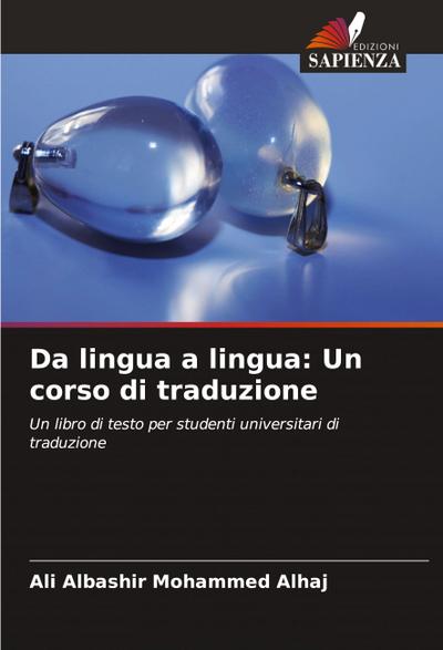 Da lingua a lingua: Un corso di traduzione