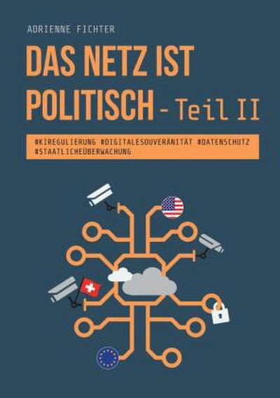 Das Netz ist politisch - Teil II