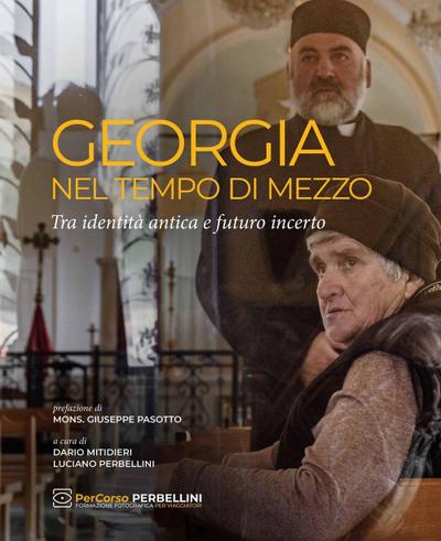 Georgia. Nel tempo di mezzo. Tra identità antica e futuro incerto