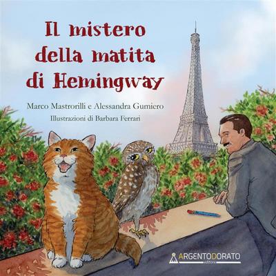 Mastrorilli, M: Mistero della matita di Hemingway