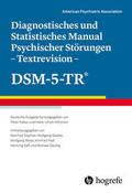 Diagnostisches und Statistisches Manual Psychischer Störungen - Textrevision - DSM-5-TR® von American Psychiatric Association - APA | Buch