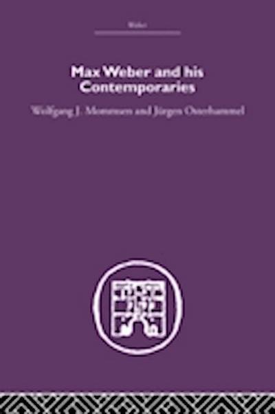 Max Weber and His Contempories
