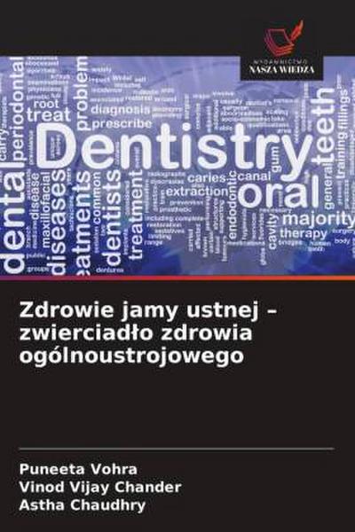 Zdrowie jamy ustnej - zwierciad¿o zdrowia ogólnoustrojowego