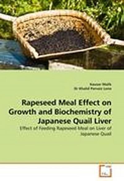 Rapeseed Meal Effect on Growth and Biochemistry of Japanese Quail Liver