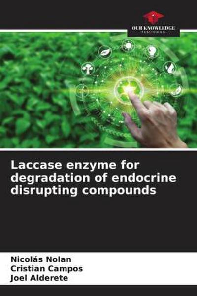 Laccase enzyme for degradation of endocrine disrupting compounds