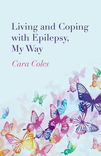 Living and Coping with Epilepsy, My Way