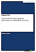 User Guide for Trainee Network Administrators - DHCP, WINS, IIS, Proxy
