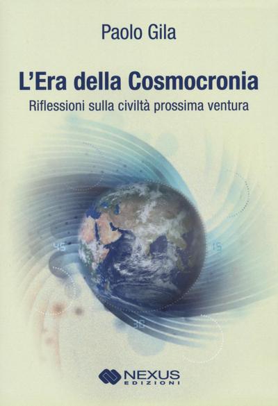 Gila, P: L’ era della cosmocronia. Riflessioni sulla civiltà
