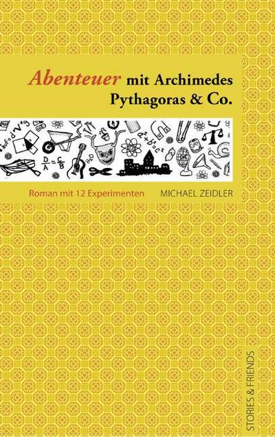 Abenteuer mit Archimedes, Pythagoras und Co.