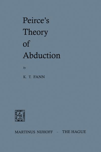 Peirce’s Theory of Abduction