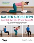 Nacken & Schultern – schmerzfrei in 30 Tagen