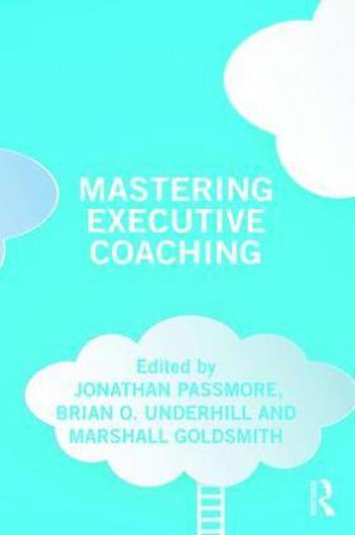 Mastering Executive Coaching