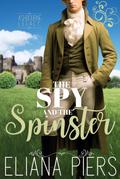 The Spy and the Spinster (The Ashbourne Legacy, #7)