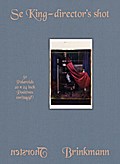 Thorsten Brinkmann: Se King director’s shot