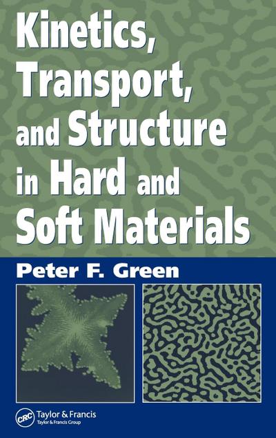 Kinetics, Transport, and Structure in Hard and Soft Materials