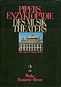 Pipers Enzyklopädie des Musiktheaters Band 2