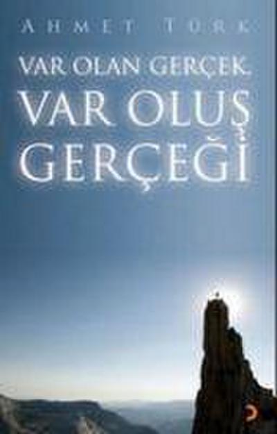 Var Olan Gercek - Var Olus Gercegi