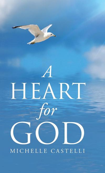 A Heart For God