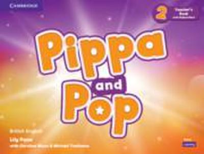 Pippa and Pop Level 2 Teacher’s Book with Digital Pack British English