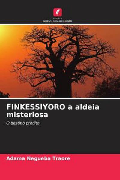 FINKESSIYORO a aldeia misteriosa
