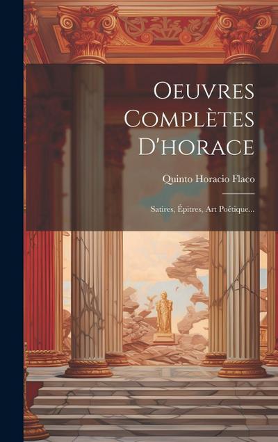 Oeuvres Complètes D’horace