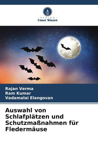 Auswahl von Schlafplätzen und Schutzmaßnahmen für Fledermäuse