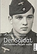 Der Soldat, den niemand haben wollte