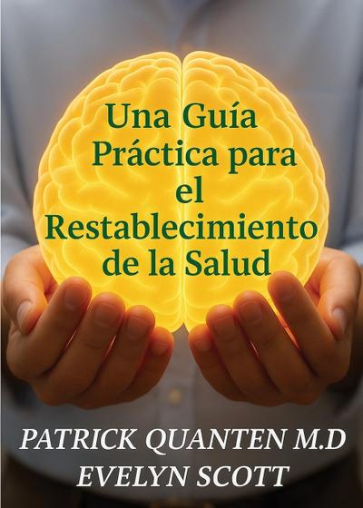Una Guía Práctica para el Restablecimiento de la Salud
