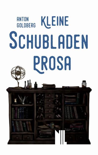 Kleine Schubladenprosa