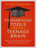 Turnaround Tools for the Teenage Brain
