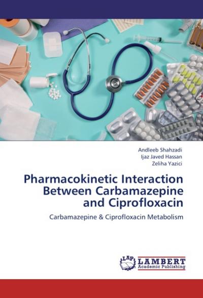 Pharmacokinetic Interaction Between Carbamazepine and Ciprofloxacin