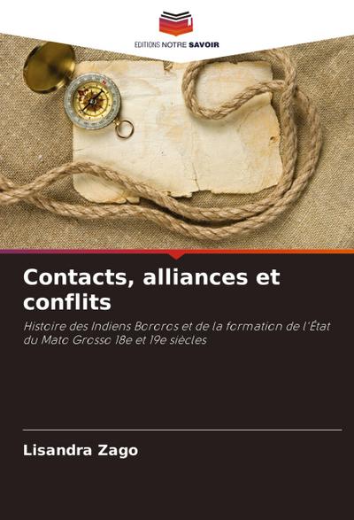 Contacts, alliances et conflits