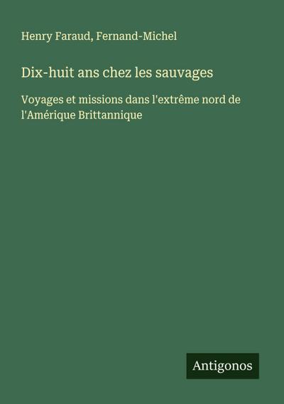 Dix-huit ans chez les sauvages